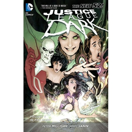 Justice League Dark Vol. 1: In the Dark (The New