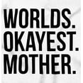 thumbnail image 2 of Worlds Okayest Mom Funny Mothers Day Women Crewneck Sweatshirt Brisco Brands L, 2 of 6