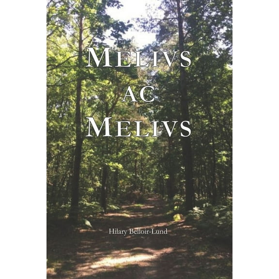 Melius ac Melius: Melivs ac Melivs (Paperback)