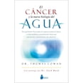 thumbnail image 1 of Libro El Cancer Y La Nueva Biologia Del Agua, Autor Thomas Cowan, Editorial Editorial Sirio, 1 of 2