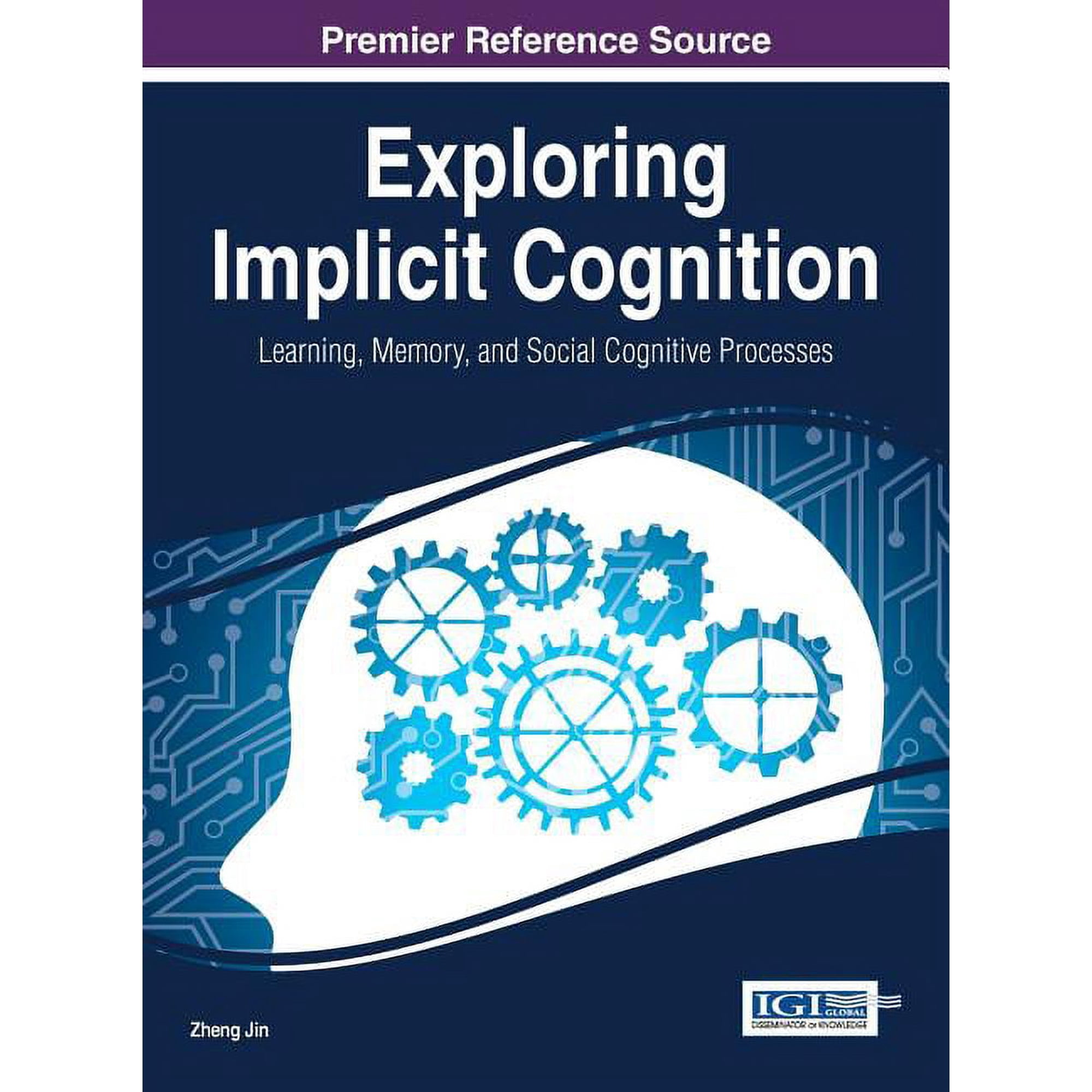Exploring Implicit Cognition: Learning Memory and Social Cognitive Processes (Hardcover)
