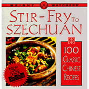 Pre-Owned Weight Watchers Stir-Fry to Szechuan: 100 Classic Chinese Recipes (Hardcover 9780028617183) by Weight Watchers