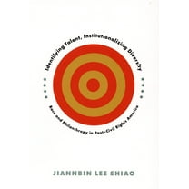 Identifying Talent, Institutionalizing Diversity: Race and Philanthropy in Post-Civil Rights America, (Paperback)