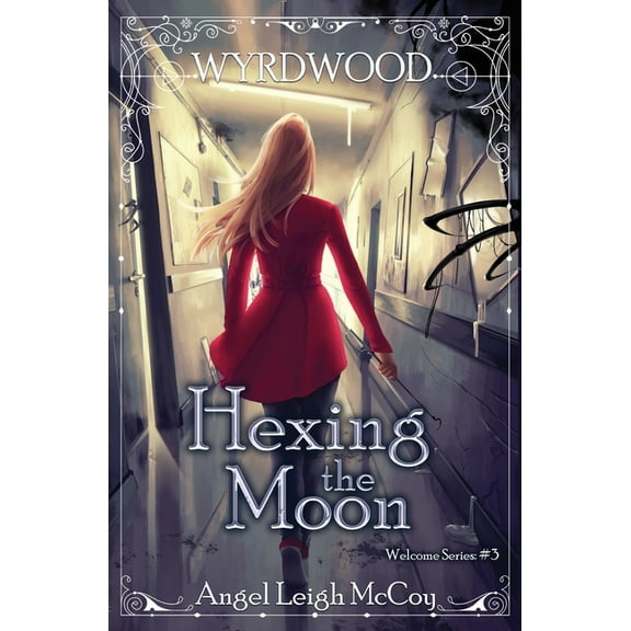 Wyrdwood Welcome Hexing the Moon, Book 3, (Paperback)