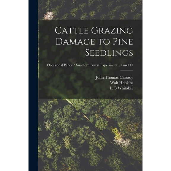 Cattle Grazing Damage to Pine Seedlings; no.141, (Paperback)