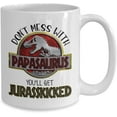 thumbnail image 2 of Papasaurus Mug Don't Mess With Papa You'll Get Jurasskicked Fathers Day Idea for Grandpa From Grandchildren Funny Dinosaur Birthday Present 11 or 15 oz. White Ceramic Coffee Tea Cup for Men, 2 of 7