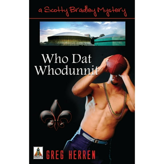 Who Dat Whodunnit (Paperback) by Greg Herren