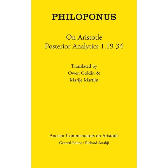 Ancient Commentators on Aristotle Philoponus: On Aristotle Posterior Analytics 1.19-34, (Hardcover)