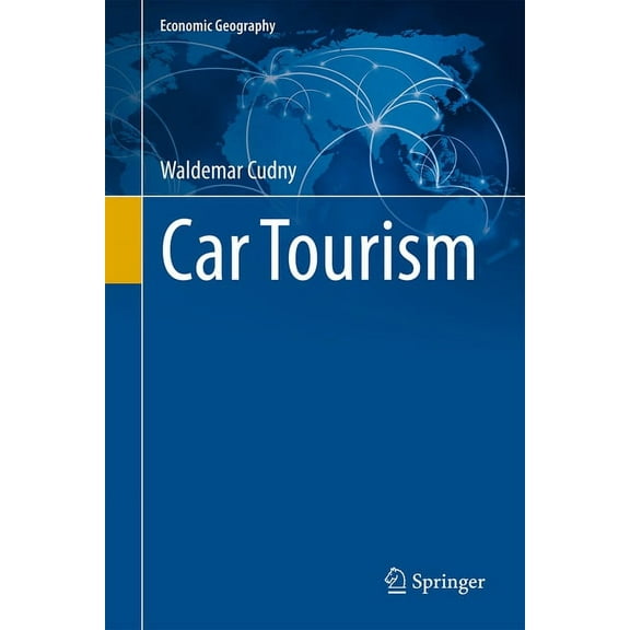 Economic Geography Car Tourism, (Hardcover)