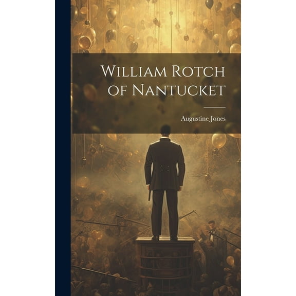 William Rotch of Nantucket (Hardcover)