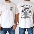 thumbnail image 2 of Unisex Christian T-Shirt, "Follow Me" Double-Sided Matt 4:19 Fishers of Men Bible Quote with Fisherman Graphic, Religious Streetwear Tee, Inspirational Gift for Believers, 2 of 7