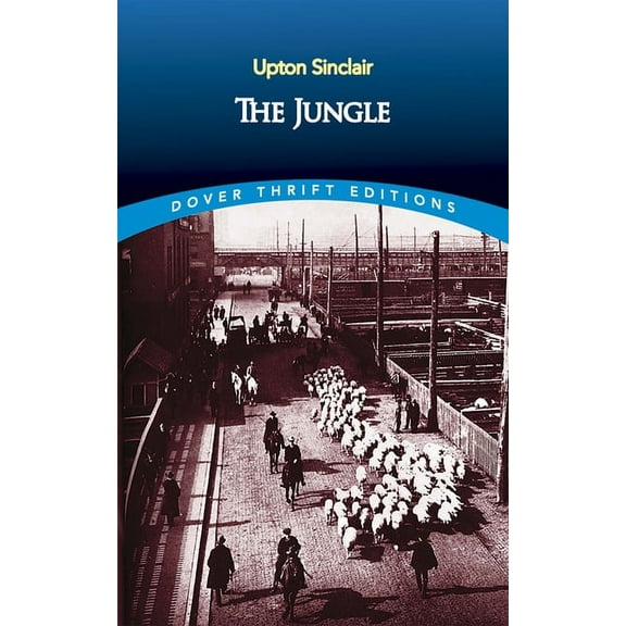 Dover Thrift Editions: Classic Novels The Jungle, (Paperback)