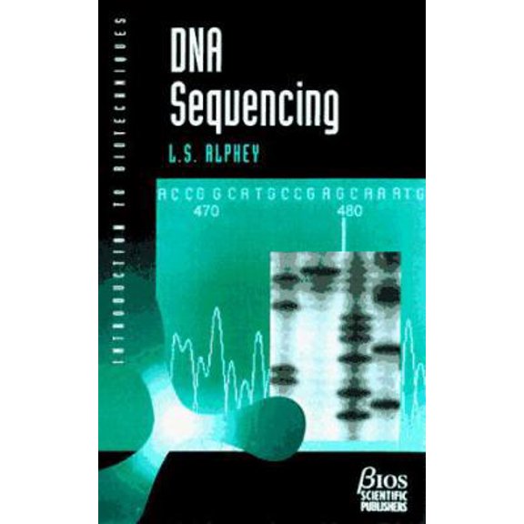 Pre-Owned DNA SEQUENCING (Introduction to Biotechniques (BIOS)) (Paperback) 0387915095 9780387915098