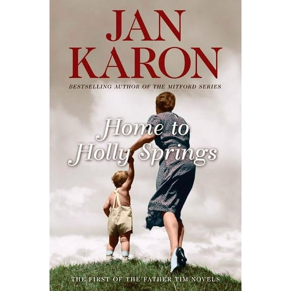 Father Tim Novels (Hardcover): Home to Holly Springs (Hardcover)