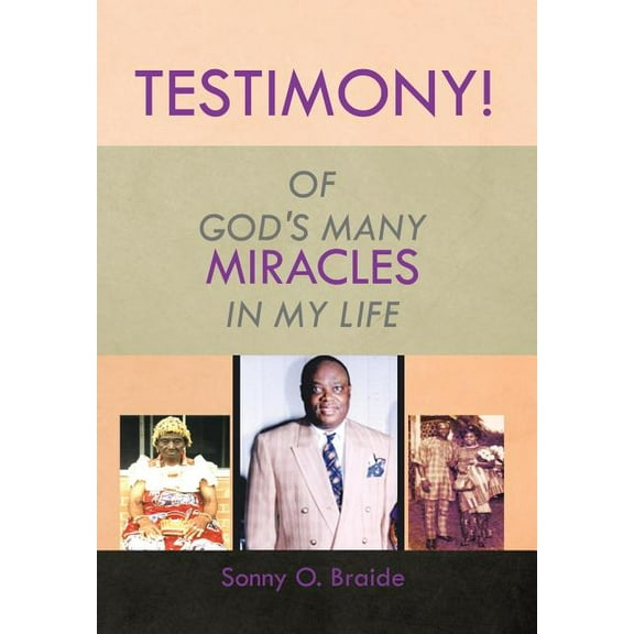 Testimony! : Of God's Many Miracles in My Life