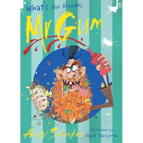 Pre-Owned What's for Dinner, Mr Gum? (Paperback) 1405248246 9781405248242