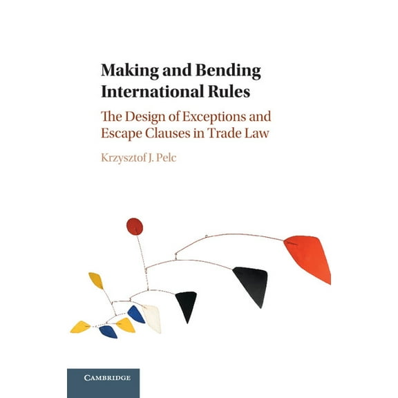Making and Bending International Rules, (Paperback)