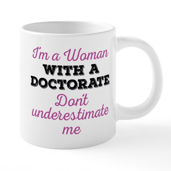 CafePress - Woman Doctorate - 20 Oz White Ceramic Mega Mug
