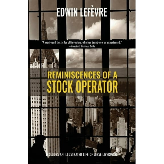Reminiscences of a Stock Operator (Warbler Classics), (Paperback)
