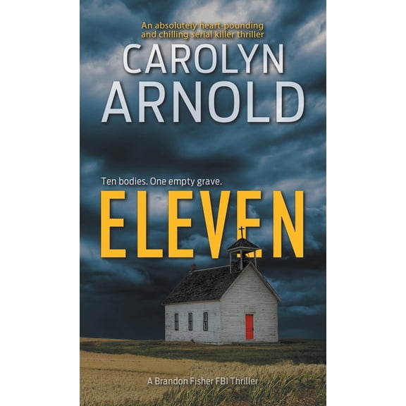 Brandon Fisher FBI Eleven: An absolutely heart-pounding and chilling serial killer thriller, Book 1, (Paperback)