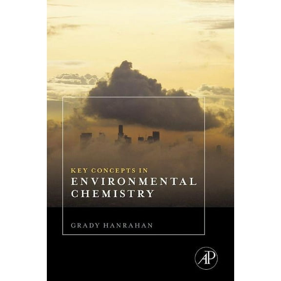 Key Concepts in Environmental Chemistry, (Paperback)