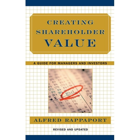 Creating Shareholder Value A Guide For Managers And