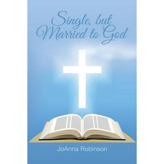 Single, but Married to God, (Paperback)