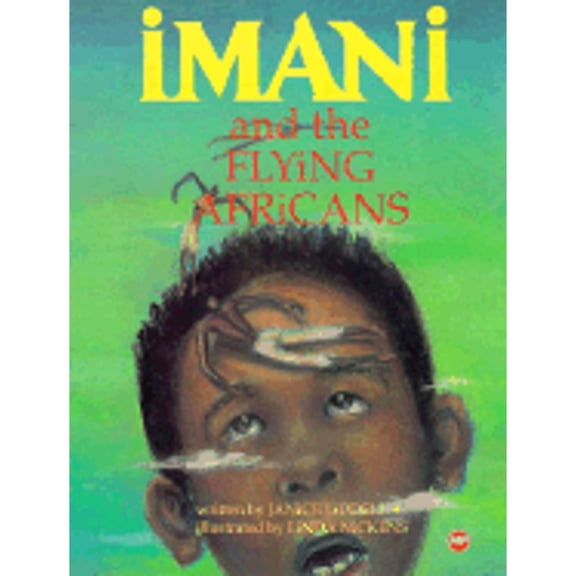 Imani and the Flying Africans (Paperback) by Janice Liddell