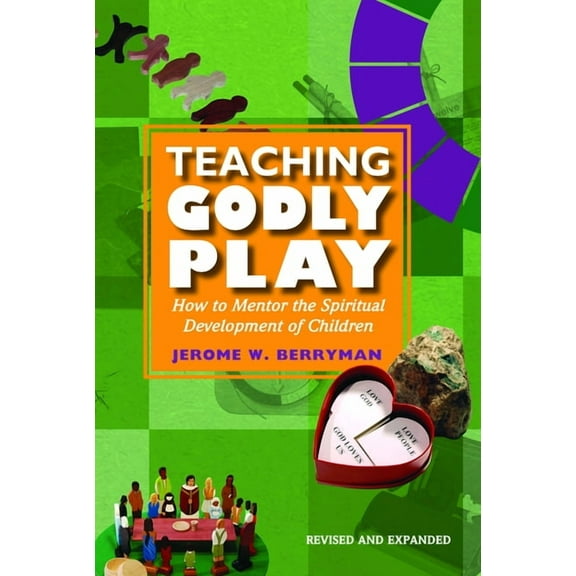 Godly Play Teaching Godly Play: How to Mentor the Spiritual Development of Children, (Paperback)