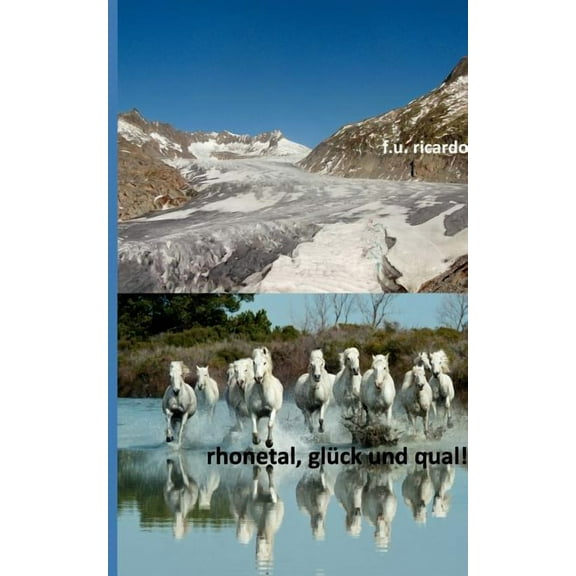 Rhonetal - Glück und Qual!, (Paperback)
