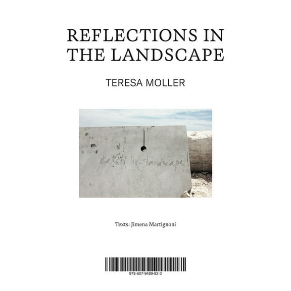 Teresa Moller: Reflections in the Landscape, (Paperback)