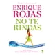 thumbnail image 1 of No te rindas Espasa Guía para la realización personal 9788484609919, 1 of 2