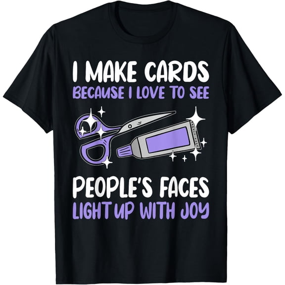 Cardmaking Lovers Crafting Crafter Cute Quote T-Shirt