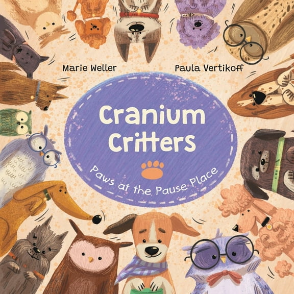 Cranium Critters: Paws at the Pause Place, (Paperback)