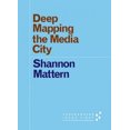 thumbnail image 3 of Deep Mapping the Media City (Forerunners: Ideas First), 3 of 6