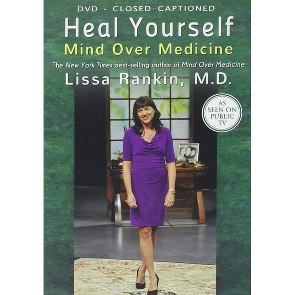 Heal Yourself: Mind Over Medicine