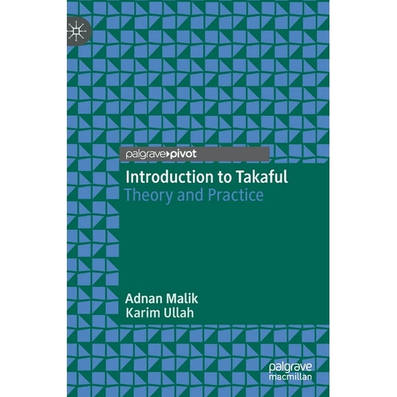 Introduction to Takaful: Theory and Practice, (Hardcover)