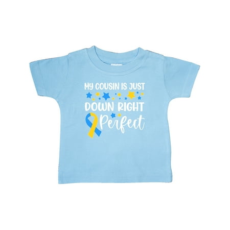 

Inktastic My Cousin Is Just Down Right Perfect- Down Syndrome Awareness Ribbon Gift Baby Boy or Baby Girl T-Shirt