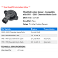 thumbnail image 2 of Throttle Position Sensor - Compatible with 1995 - 2005 Chevy Monte Carlo 1996 1997 1998 1999 2000 2001 2002 2003 2004, 2 of 2
