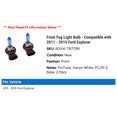 thumbnail image 2 of Front Fog Light Bulb - Compatible with 2011 - 2015 Ford Explorer 2012 2013 2014, 2 of 2