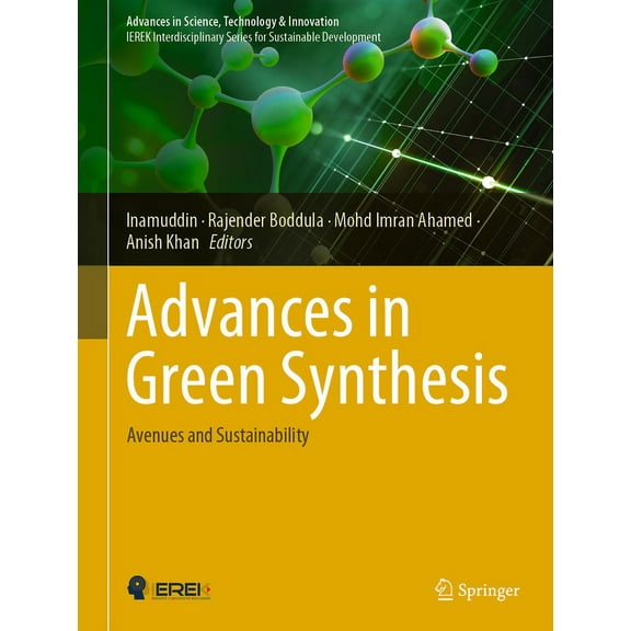 Advances in Science, Technology & Innova Advances in Green Synthesis: Avenues and Sustainability, (Hardcover)