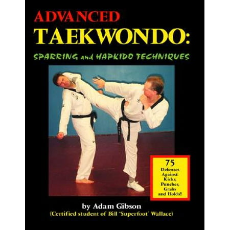 Advanced Taekwondo : Sparring and Hapkido (Best Taekwondo Sparring Techniques)