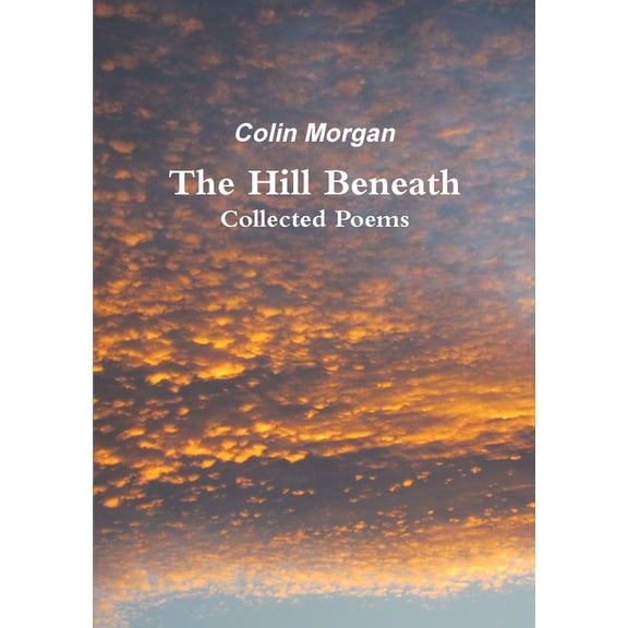 The Hill Beneath, (Paperback)