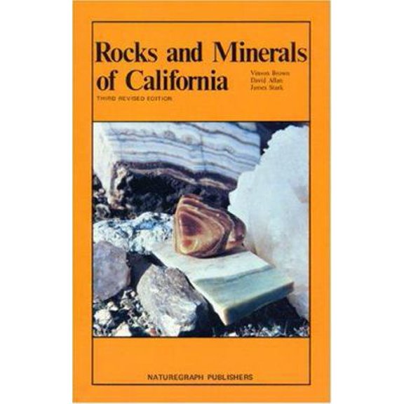 Pre-Owned Rocks and Minerals of California (Paperback) 0911010580 9780911010589