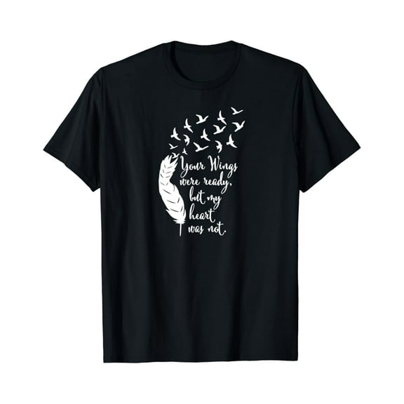 Sam Soft Your Wings Were Ready Tshirt, Memorial Day, In Loving Memory, Gift For Friend, Full Size S-5Xl
