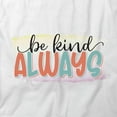 thumbnail image 2 of Be Kind Always T-Shirt | Motivational Inspirational White Tee Gift, 2 of 5