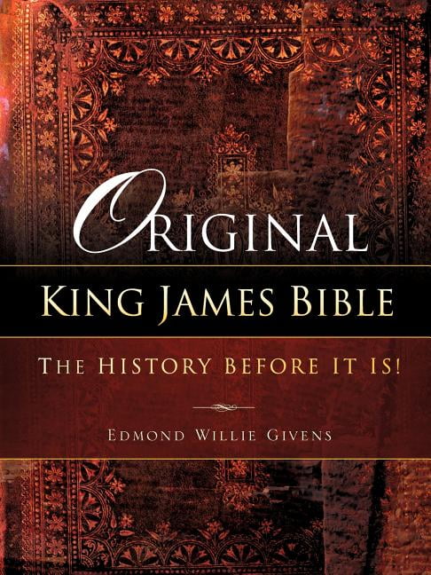 Original King James Bible The History Before It Is