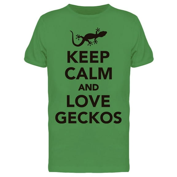 Keep Calm And Love Geckos Tee Men's -Image by Shutterstock