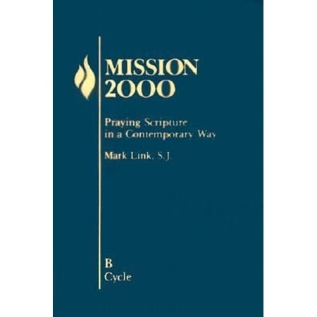 Pre-Owned Mission: Praying Scripture in a Contemporary Way : Year B (Paperback) 0782900488 9780782900484