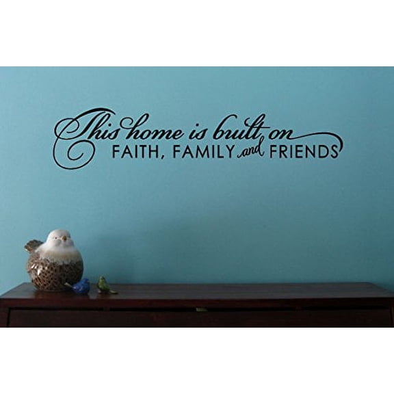 Home Built on Faith Family Friends Inspirational Wall Decal, 23x 5-Inch, Black